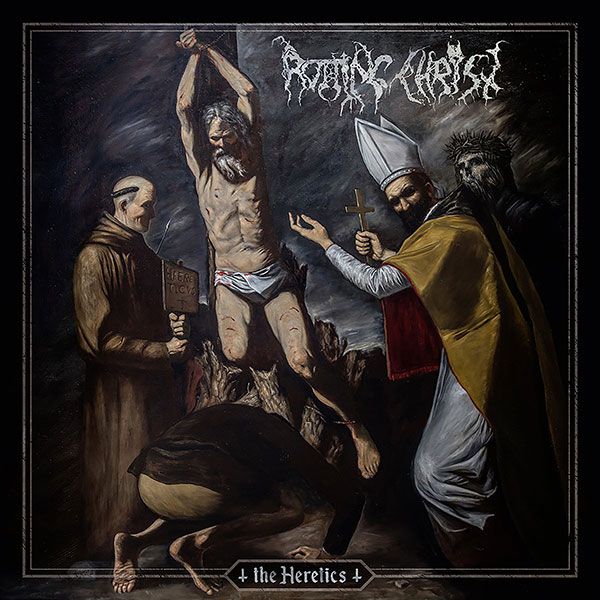 Rotting Christ — «The Heretics»
