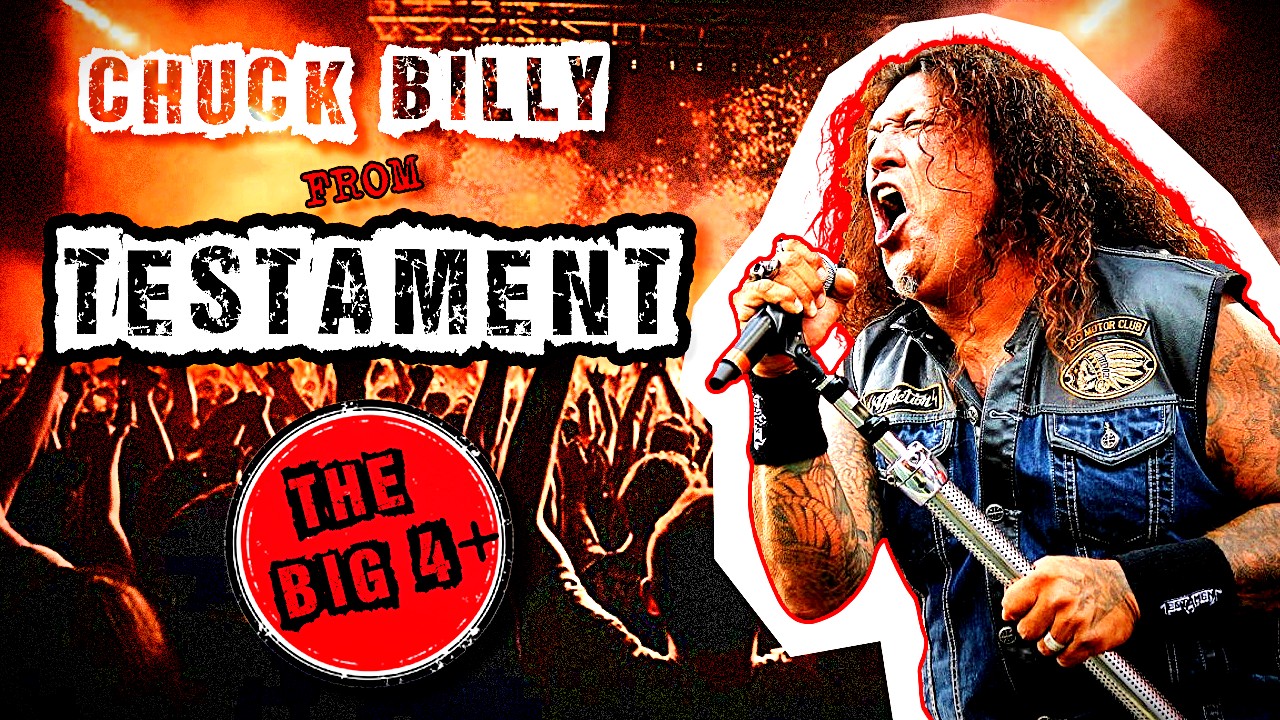 The Big Four +! Чак Билли из Testament о том, как 40 лет творить отборный трэш